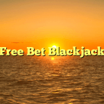 Free Bet Blackjack